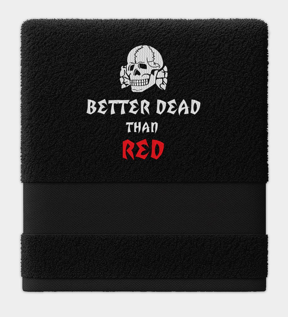 Better Dead Than Red hímzett törölköző Better Dead Than Red hímzett törölköző